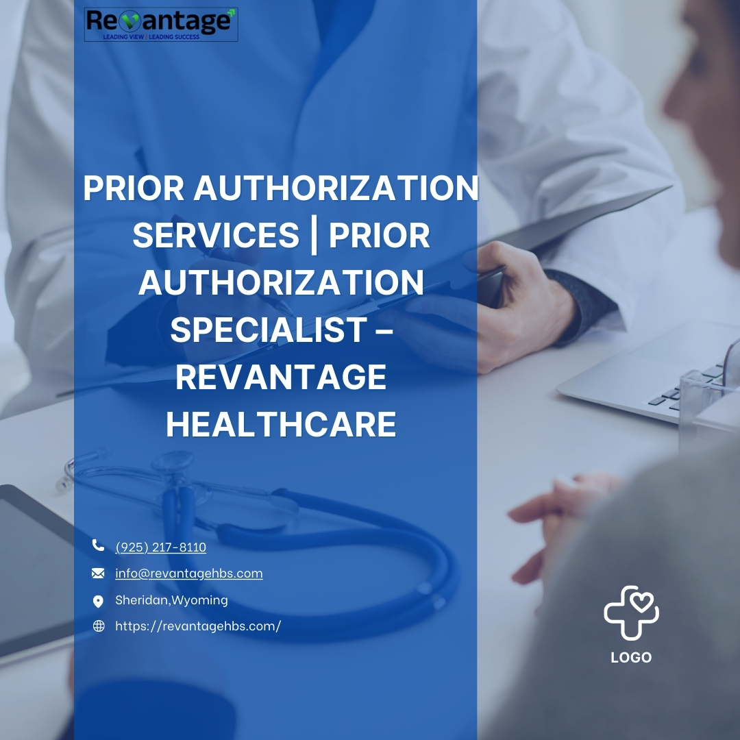 Prior Authorization Services Prior Authorization Specialist – Revantage Healthcare