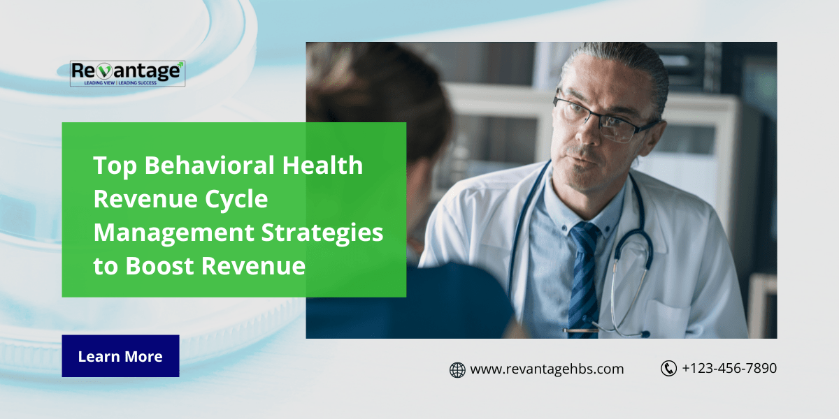 Top Behavioral Health Revenue Cycle Management Strategies to Boost Revenue
