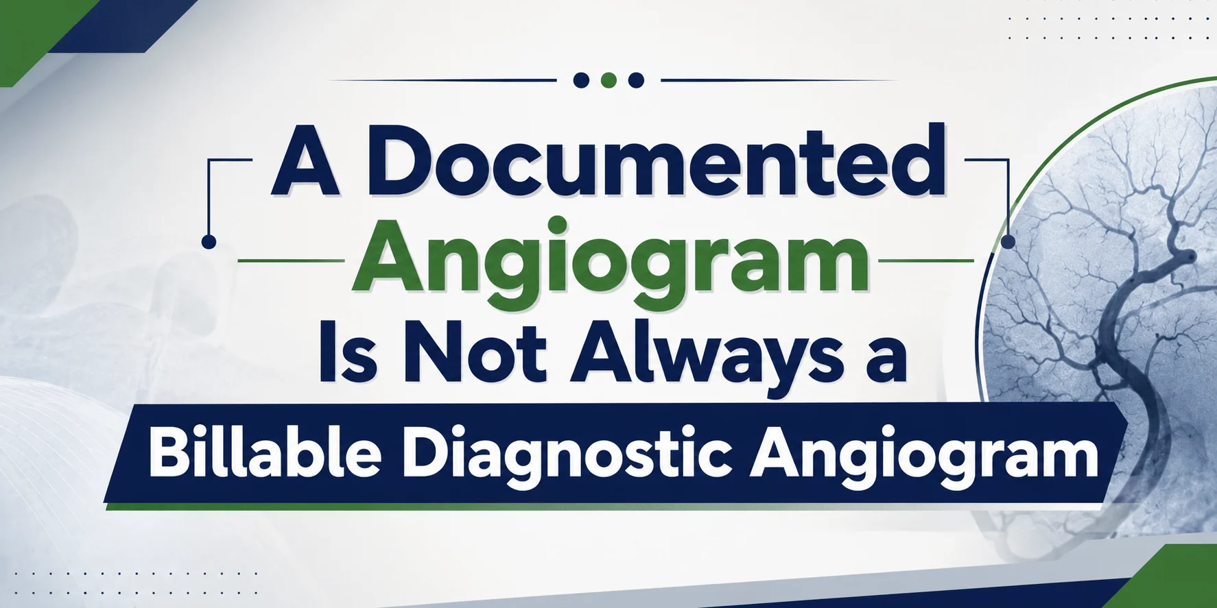 Medical angiogram billing