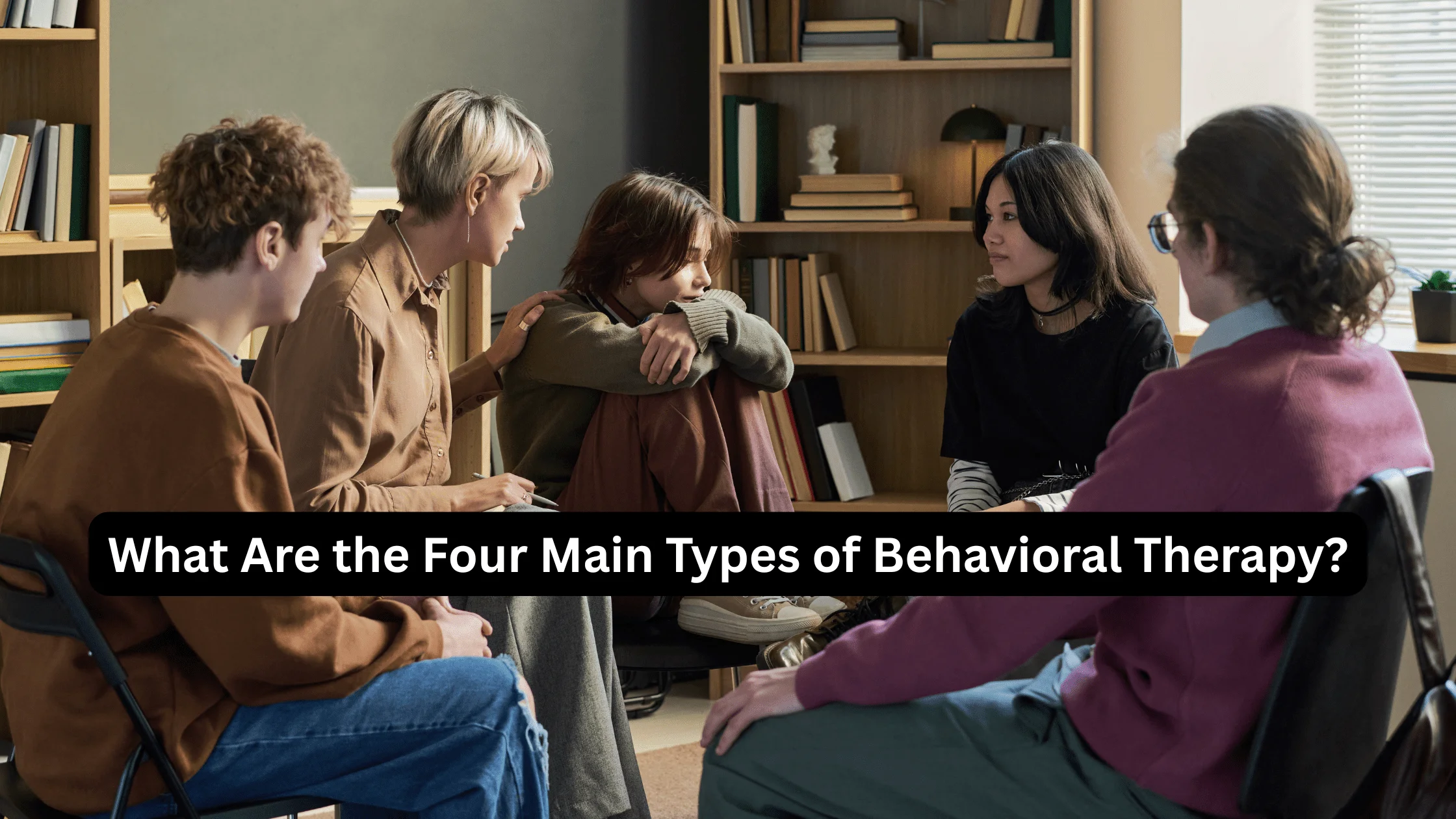 What Are the Four Main Types of Behavioral Therapy